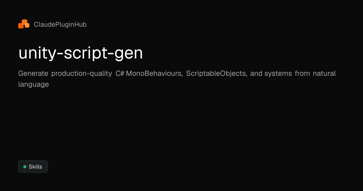 unity-script-gen - Claude Code Plugin | ClaudePluginHub