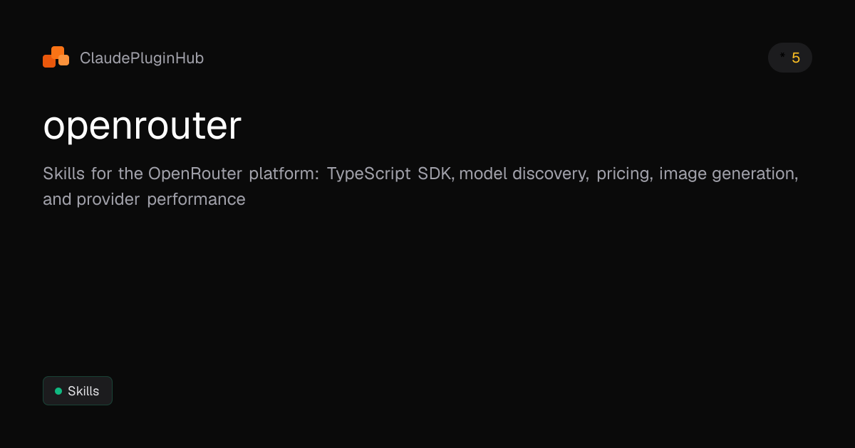 openrouter - Claude Code Plugin | ClaudePluginHub