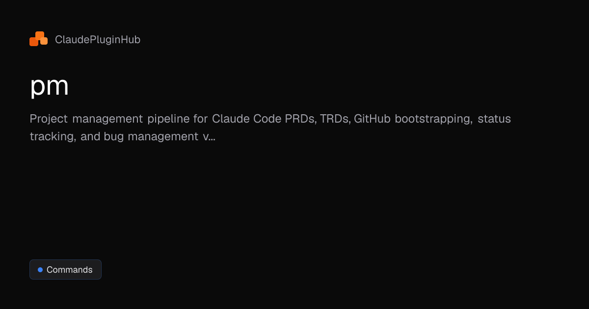 pm - Claude Code Plugin | ClaudePluginHub