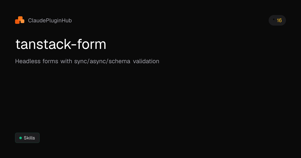 tanstack-form - Claude Code Plugin | ClaudePluginHub